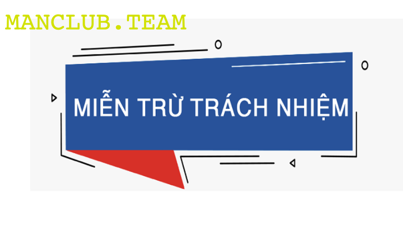 Nắm rõ miễn trừ trách nhiệm