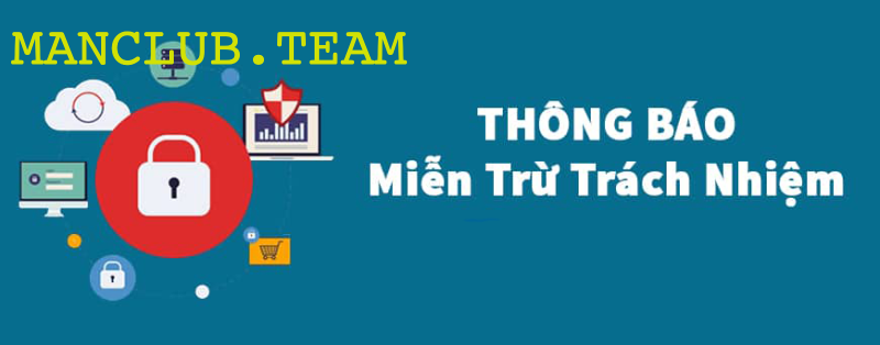 Miễn trừ trách nhiệm Manclub